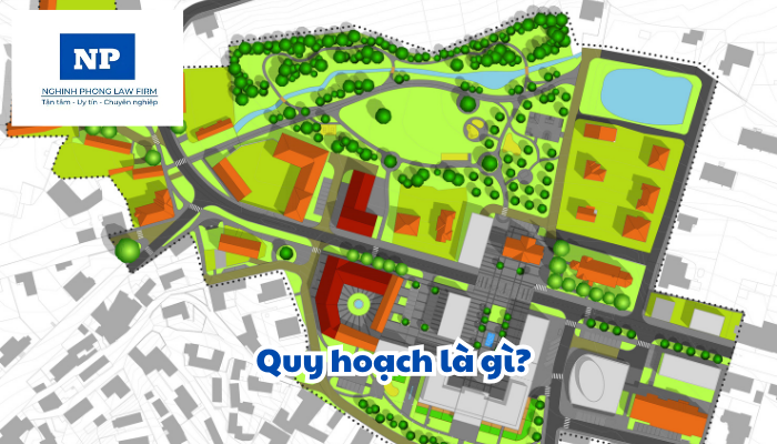 Quy hoạch là gì? Hoạt động quy hoạch bao gồm những công việc gì? Nguyên tắc cơ bản trong hoạt động quy hoạch được quy định như thế nào?