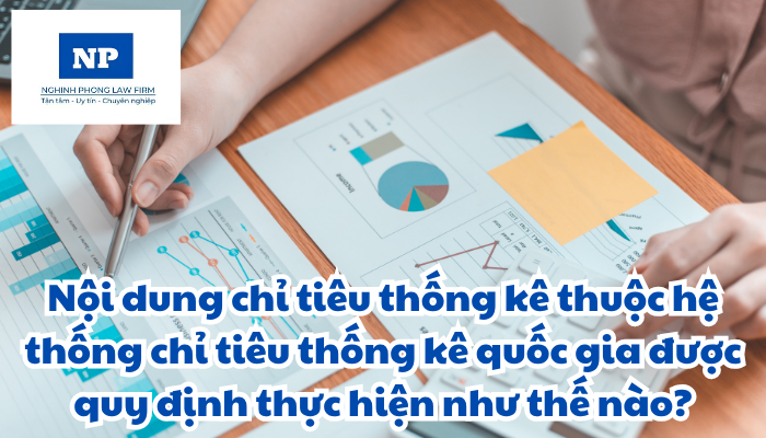 Nội dung chỉ tiêu thống kê thuộc hệ thống chỉ tiêu thống kê quốc gia được quy định thực hiện như thế nào?