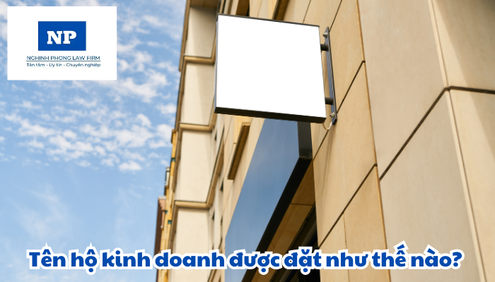 Tên hộ kinh doanh được đặt như thế nào?