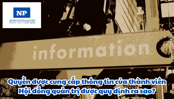Quyền được cung cấp thông tin của thành viên Hội đồng quản trị được quy định như thế nào?