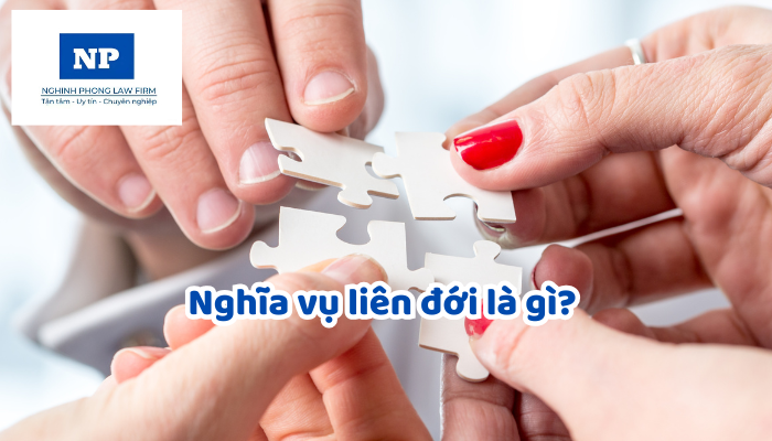 Nghĩa vụ liên đới là gì? Việc thực hiện nghĩa vụ đối với nhiều người có quyền liên đới được quy định như thế nào?