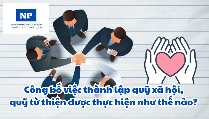 Báo in là gì? Báo điện tử là gì? Công bố việc thành lập quỹ xã hội, quỹ từ thiện được thực hiện như thế nào?