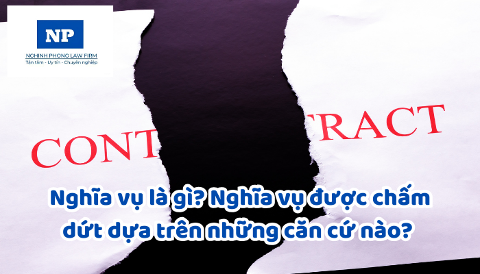Nghĩa vụ là gì? Nghĩa vụ được chấm dứt dựa trên những căn cứ nào? Trường hợp nào không được bù trừ nghĩa vụ?