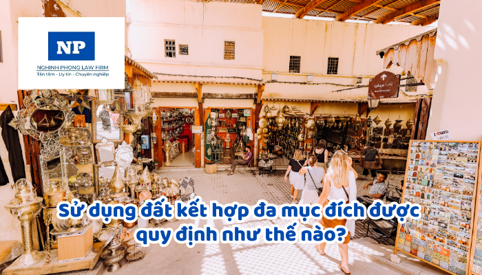 Sử dụng đất kết hợp đa mục đích được quy định như thế nào?