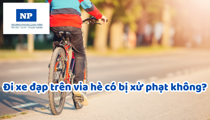 Đi xe đạp trên vỉa hè có bị xử phạt không?
