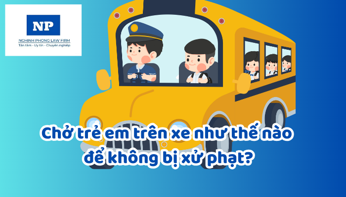 Chở trẻ em trên xe như thế nào để không bị xử phạt?