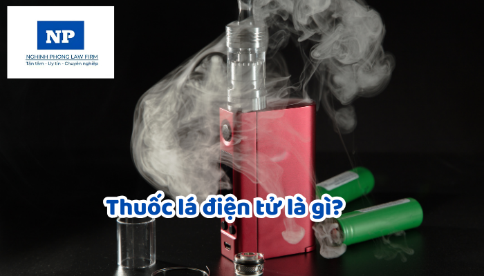 Thuốc lá điện tử là gì? Người sử dụng thuốc lá điện tử sẽ bị xử phạt thế nào?