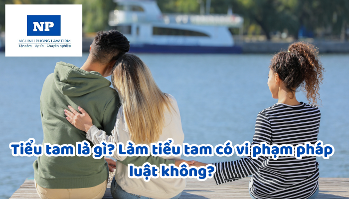 Tiểu tam là gì? Làm tiểu tam có vi phạm pháp luật không?