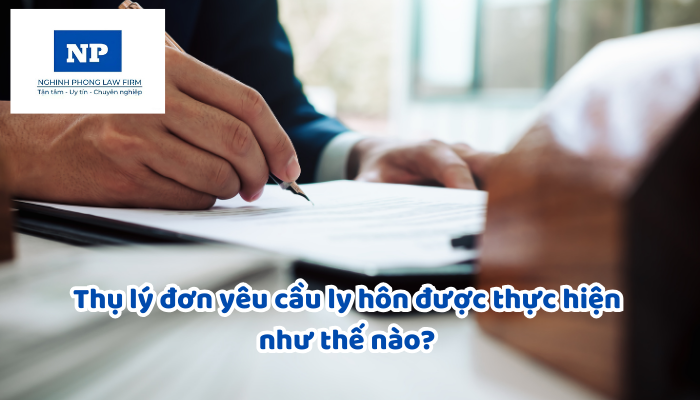 Thụ lý đơn yêu cầu ly hôn được thực hiện như thế nào? Thời điểm chấm dứt hôn nhân và trách nhiệm gửi bản án, quyết định ly hôn được thực hiện như thế nào?