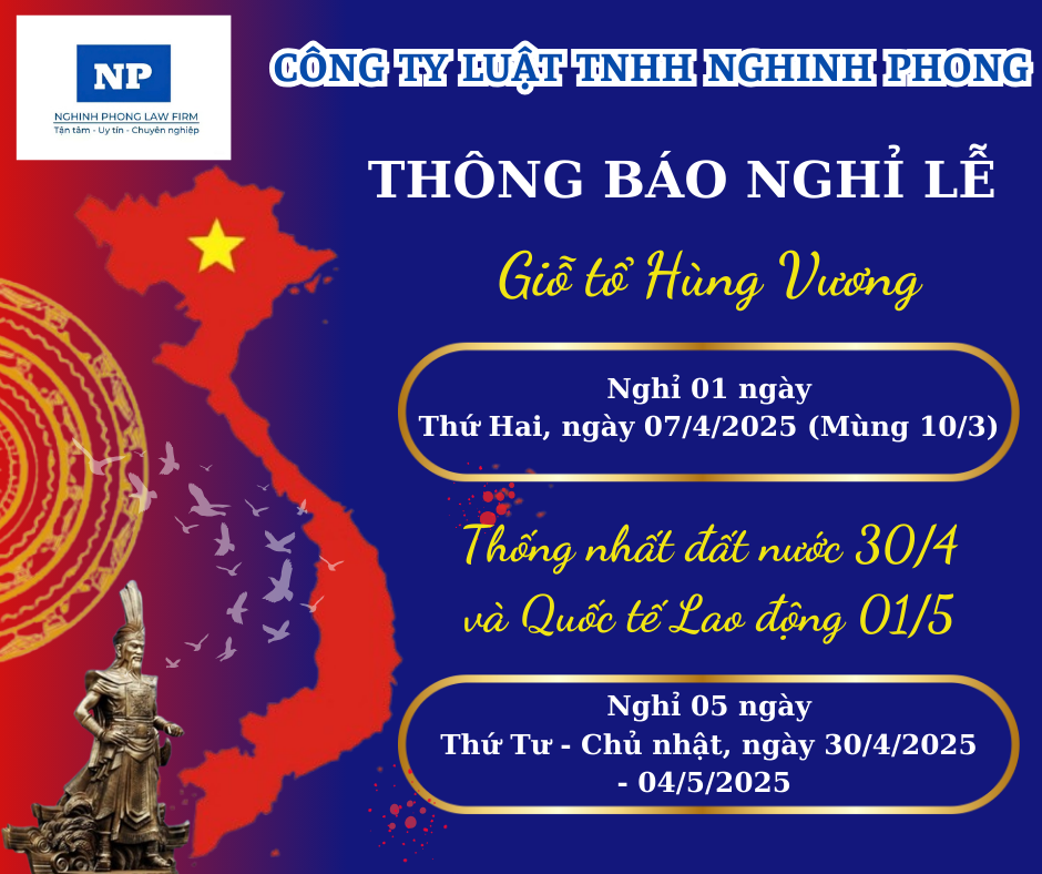 THÔNG BÁO NGHỈ LỄ GIỖ TỔ HÙNG VƯƠNG, NGÀY THỐNG NHẤT ĐẤT NƯỚC & QUỐC TẾ LAO ĐỘNG NĂM 2025